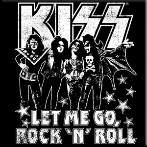Kiss- Let Me Go Rock N Roll magnet