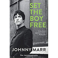 Set The Boy Free (Book By Johnny Marr)