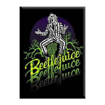 Beetlejuice- Three Times magnet