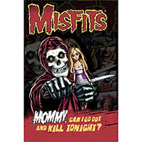 Misfits- Mommy, Can I Go Out And Kill Tonight? Poster