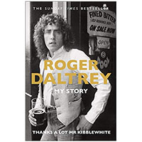 Roger Daltrey, My Story (Book by Roger Daltrey)
