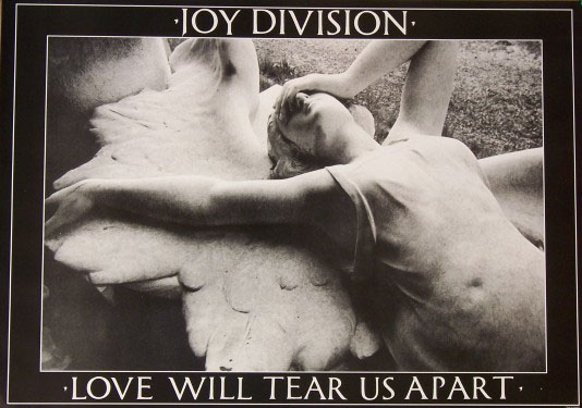 Joy Division- Love Will Tear Us Apart poster