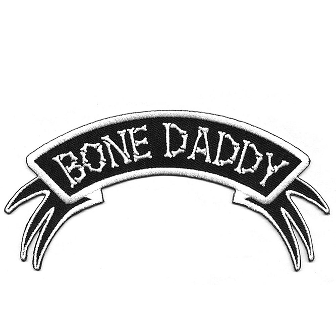 Bone Daddy Embroidered Arch Patch by Kreepsville 666 (ep1077)
