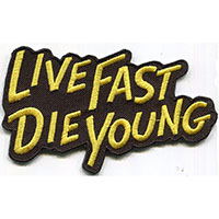 Live Fast Die Young embroidered patch
