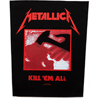 Metallica- Kill Em All Sewn Edge Back Patch (bp193)