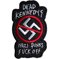 Dead Kennedys- Nazi Punks Fuck Off Embroidered Patch (ep1521)