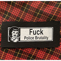 Fuck Police Brutality cloth patch (cp151)