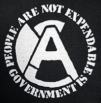 People Are Not Expendable, Government Is cloth patch (cp112)