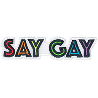 Say Gay embroidered patch (ep1130)