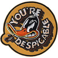 Looney Tunes- You're Despicable embroidered patch (ep603)