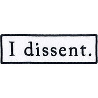 I Dissent embroidered patch (Ruth Bader Ginsburg) (ep385)
