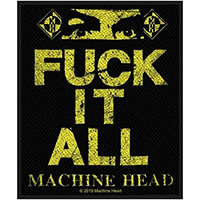 Machine Head- Fuck It All Woven Patch (ep614) (Import)