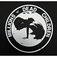 MDC- Millions Of Dead Children cloth patch (cp159)