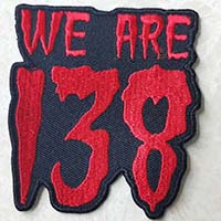 We Are 138 Embroidered Patch