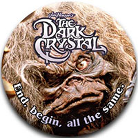 Dark Crystal- End, Begin, All The Same pin (pinX120)