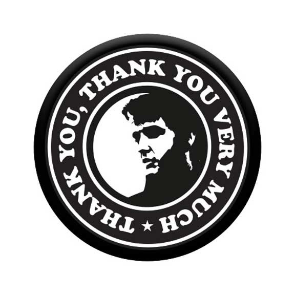 Elvis Presley- Thank You, Thank You Very Much Pin (pinX180)