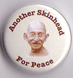 Another Skinhead For Peace (Gandhi) pin (pinZ19)