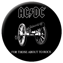 AC/DC- For Those About To Rock (Black) pin (pinX114)