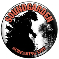 Soundgarden- Screaming Life pin (pinX58)