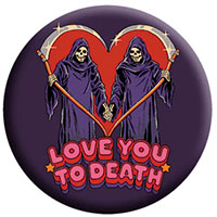 Love You To Death pin (pinX37)