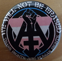 We Will Not Be Erased, Trans Rights Are Human Rights pin (pin-C128)