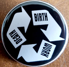 Birth Work Death pin (pin-C203)