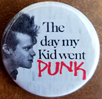 The Day My Kid Turned Punk pin (pin-C210)