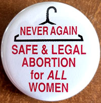 Pro-Choice- Never Again pin (pin-C222)