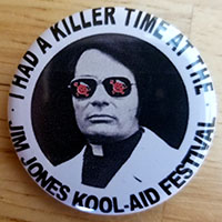I Had A Killer Time At The Jim Jones Kool Aid Festival pin (pin-C232)
