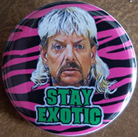 Stay Exotic pin (pin-C253)