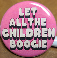 Let All The Children Boogie pin (pin-C289) (Bowie)