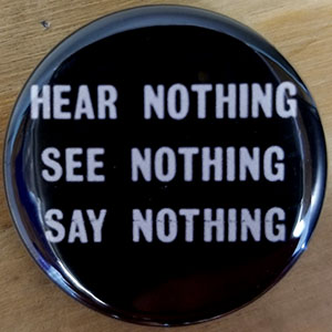 Hear Nothing See Nothing Say Nothing pin (pin-C38)