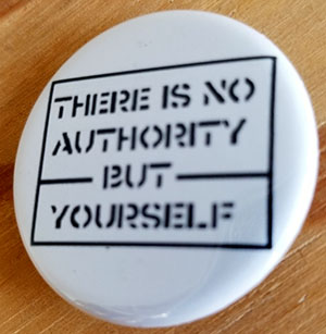 There Is No Authority But Yourself pin (pin-C49)