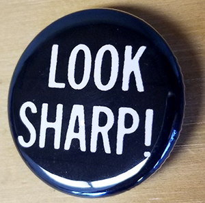 Look Sharp! pin (pin-C4)
