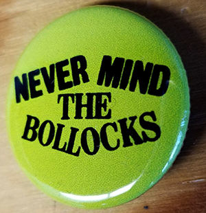 Never Mind The Bollocks pin (pin-C8)