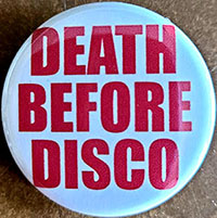 Death Before Disco pin (pin-C93)
