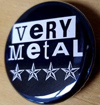 Very Metal pin (Young Ones) (pin-C97)