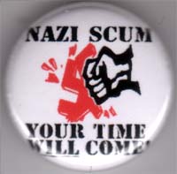 Nazi Scum Your Time Will Come pin (pinZ87)