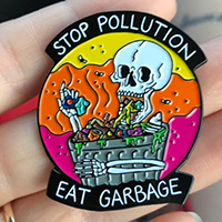 Stop Pollution, Eat Garbage Enamel Pin by Graveface (mp447)