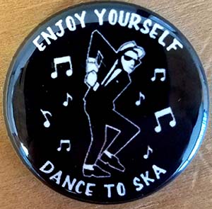 Enjoy Yourself, Dance To Ska Pin (pinZ199)