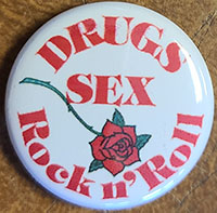 Sex Drugs Rock N Roll pin (pinZ91)