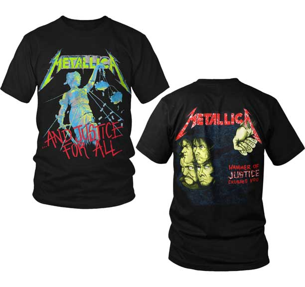 Metallica- And Justice For All on front, Hammer Of Justice on back on a black shirt