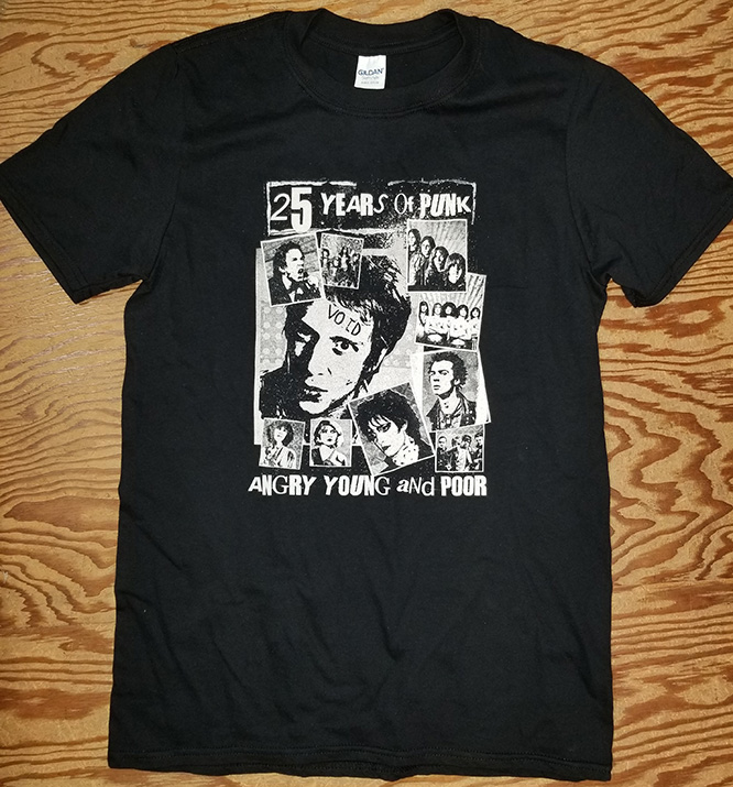 Angry Young And Poor- 25 Years Of Punk on a black ringspun cotton shirt