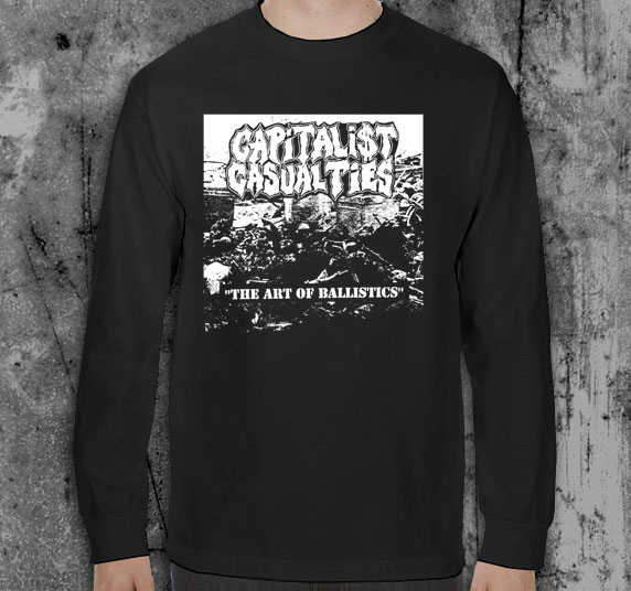 Capitalist Casualties- The Art Of Ballistics on a black LONG SLEEVE shirt