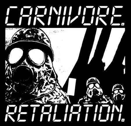 Carnivore- Retaliation on a black LONG SLEEVE shirt