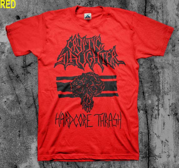 Cryptic Slaughter- Hardcore Thrash shirt (Various Color Ts)