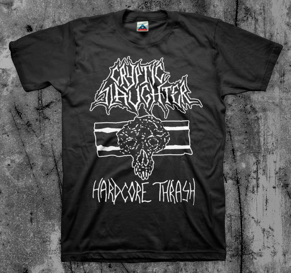 Cryptic Slaughter- Hardcore Thrash on a black shirt