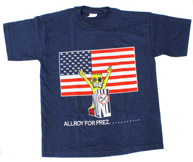 All- Allroy For Prez on a blue shirt