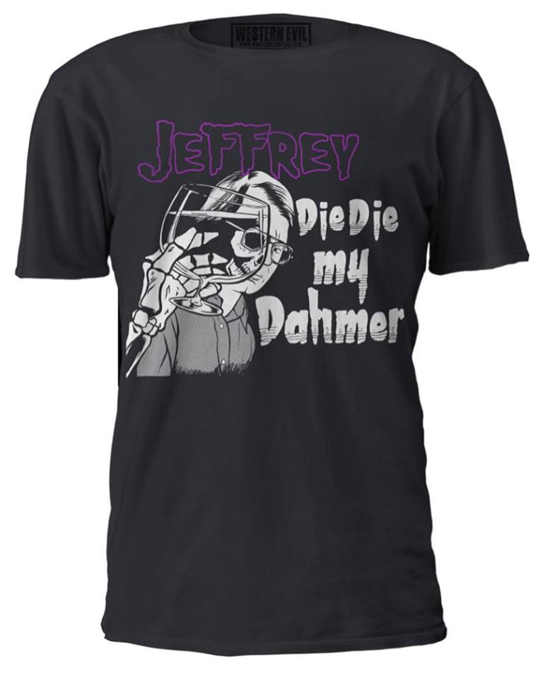 Die Die My Dahmer Serial Killer Shirt by Western Evil - 2X only