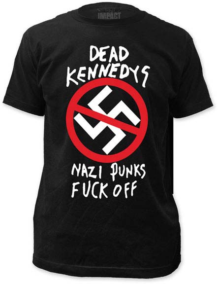 Dead Kennedys- Nazi Punks Fuck Off on a black ringspun cotton shirt